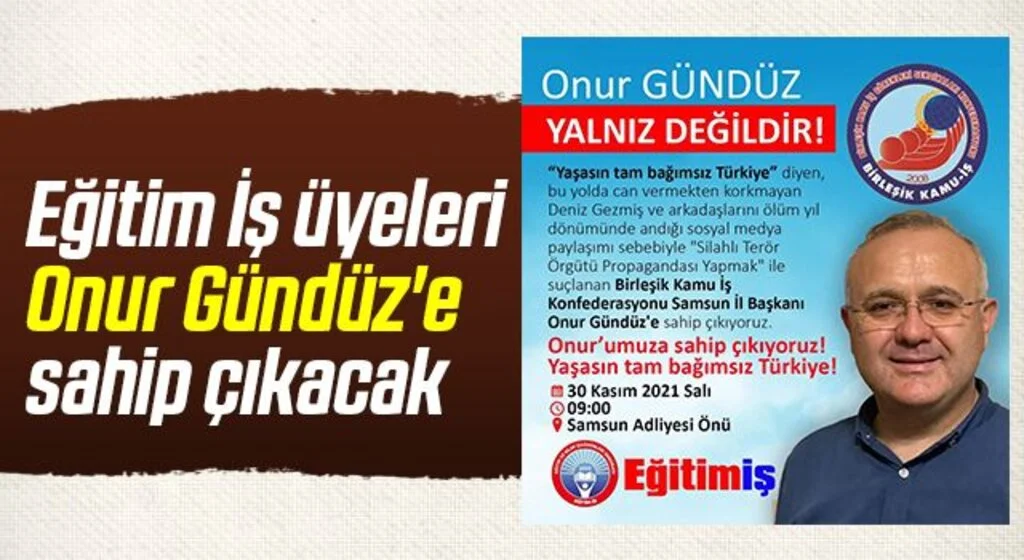 Eğitim İş üyeleri Onur Gündüz'e sahip çıkacak