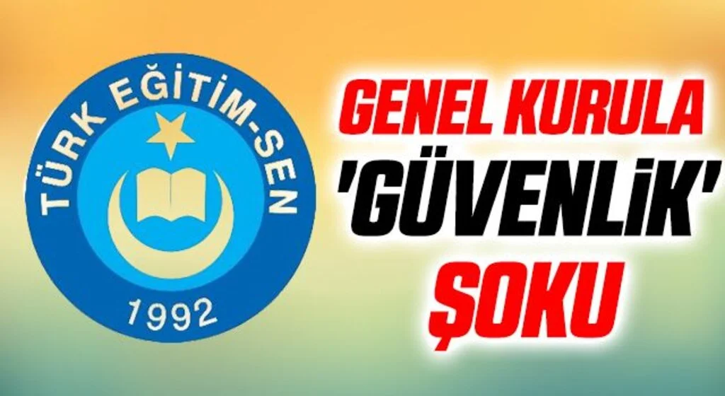 Genel kurula 'güvenlik' şoku