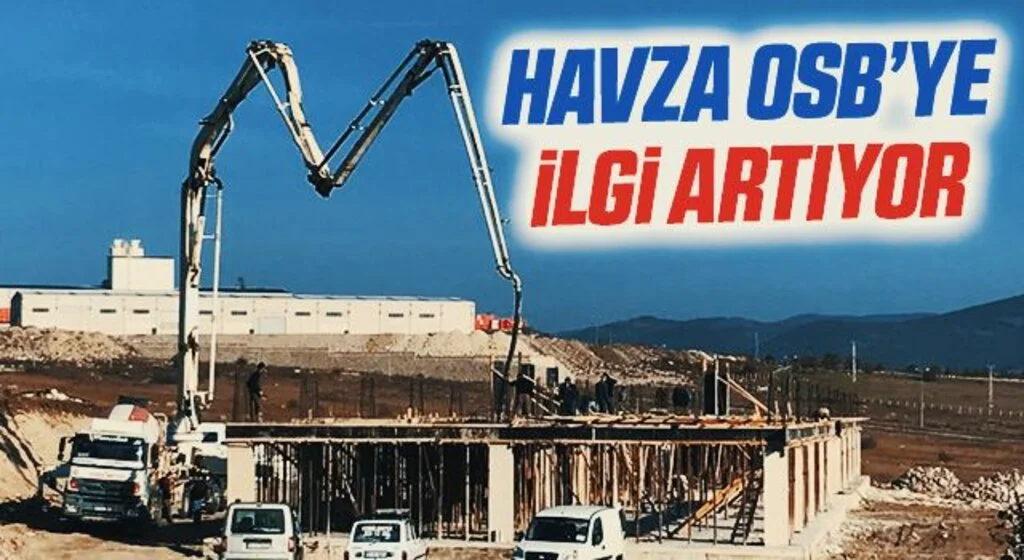 Havza OSB’ye ilgi artıyor