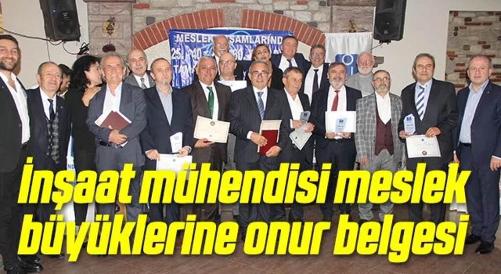 İnşaat mühendisi meslek büyüklerine onur belgesi