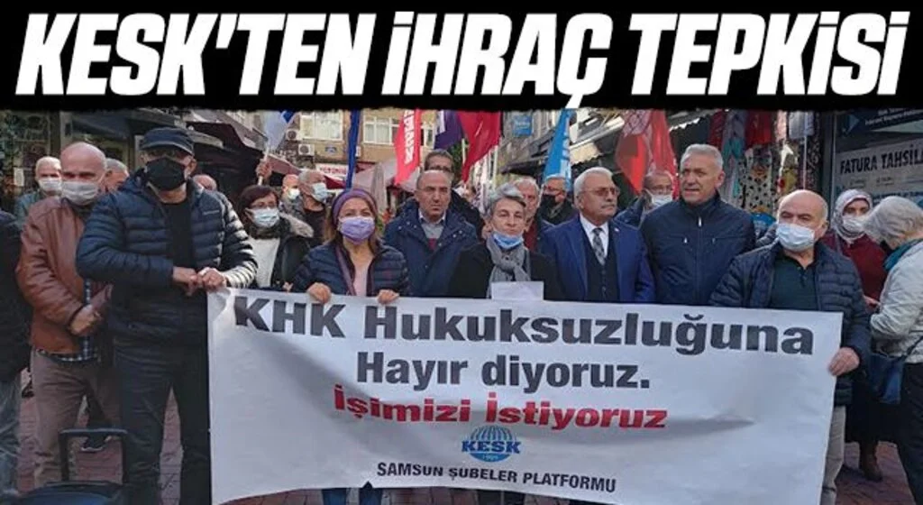 KESK'ten ihraç tepkisi 