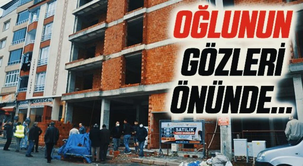 Oğlunun gözleri önünde inşaattan düşen işçi ağır yaralandı
