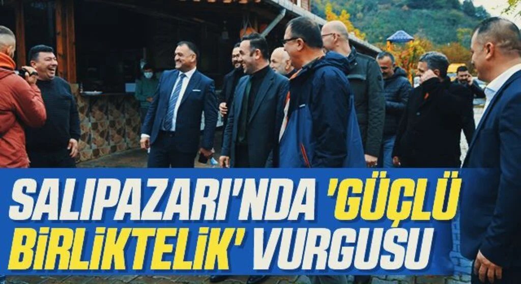 Salıpazarı'nda 'güçlü birliktelik' vurgusu
