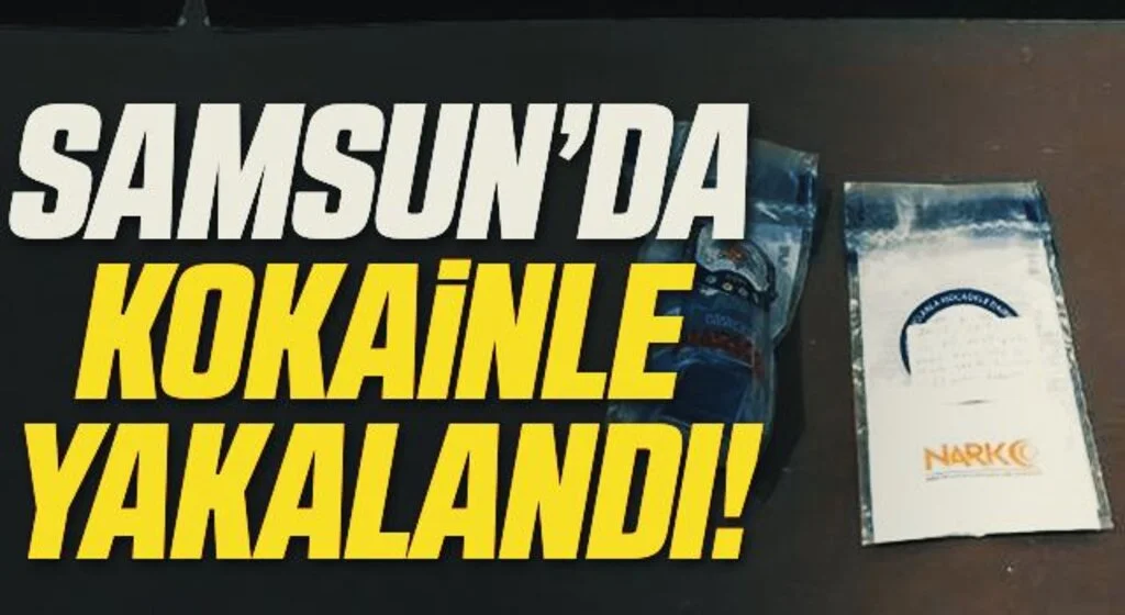 Samsun'da 1 kişi kokainle yakalandı
