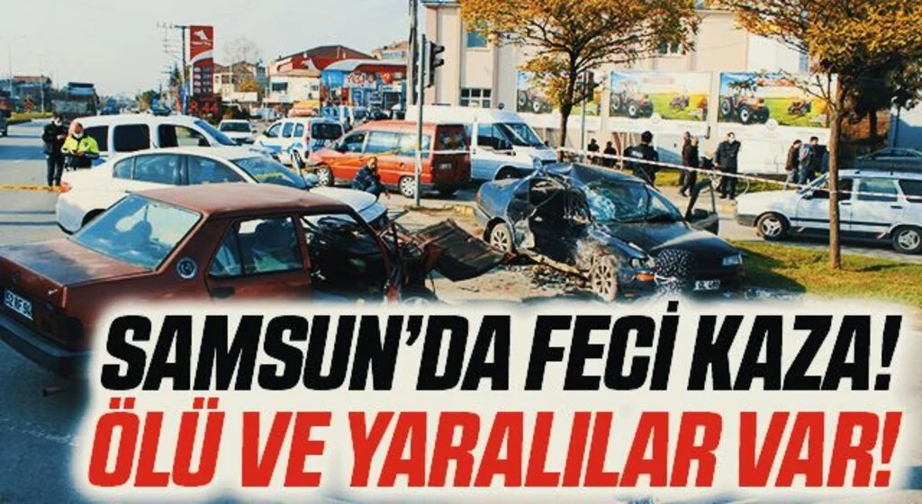 Samsun'da 3 otomobil birbirine girdi: 1 ölü, 3 yaralı