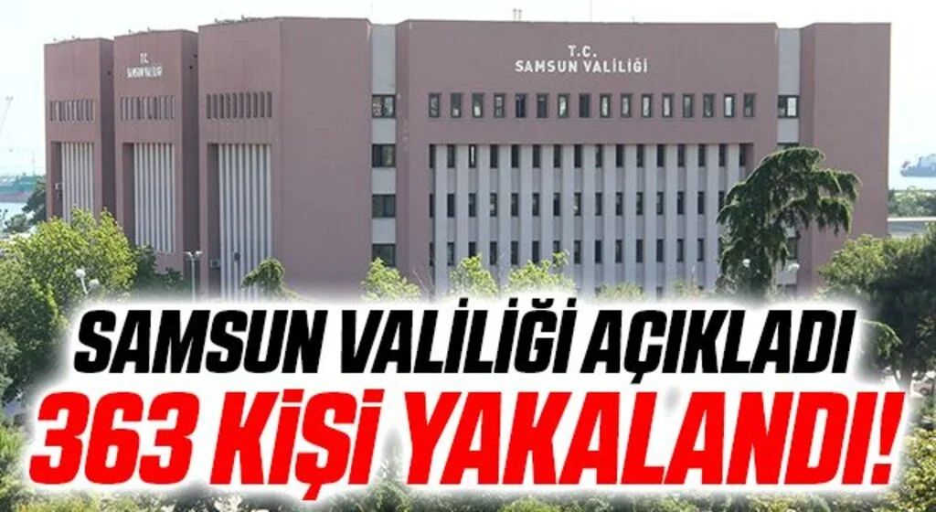 Samsun'da 363 aranan şahıs yakalandı