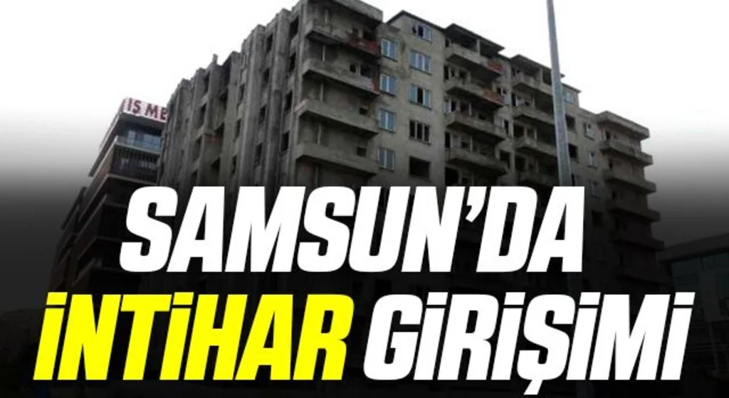 Samsun'da 9 katlı binanın çatısına çıkarak intihara kalkıştı