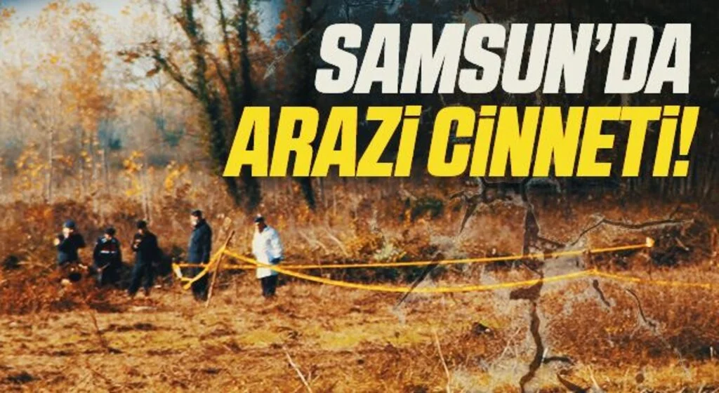 Samsun'da Arazi Anlaşmazlığında Kan Aktı: 2 Ölü