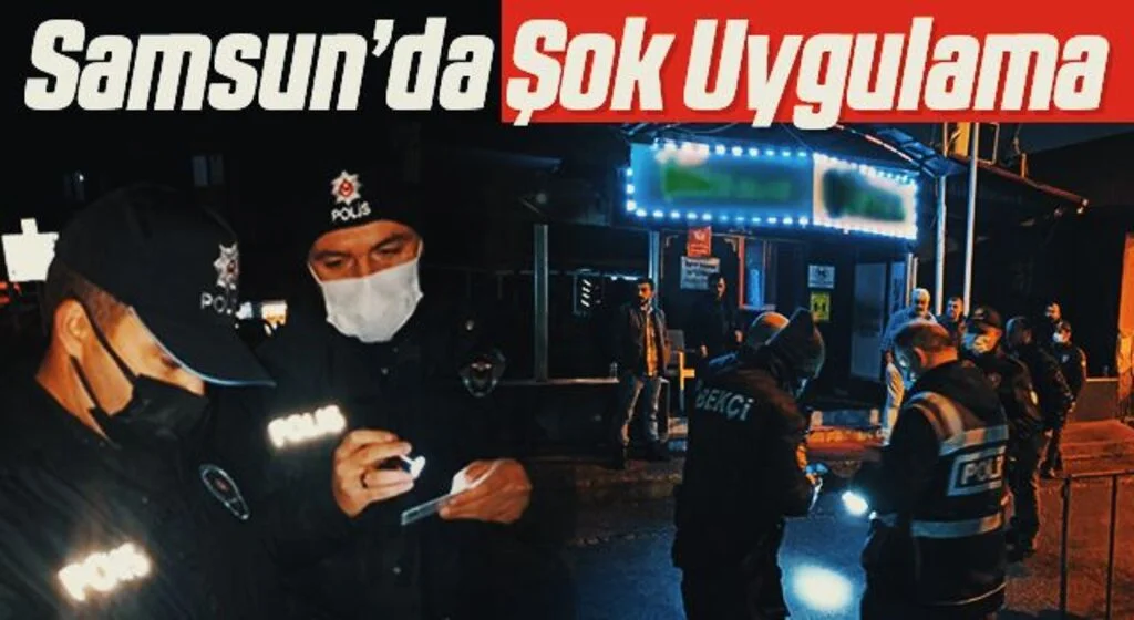 Samsun'da polisten şok uygulama ve denetimler