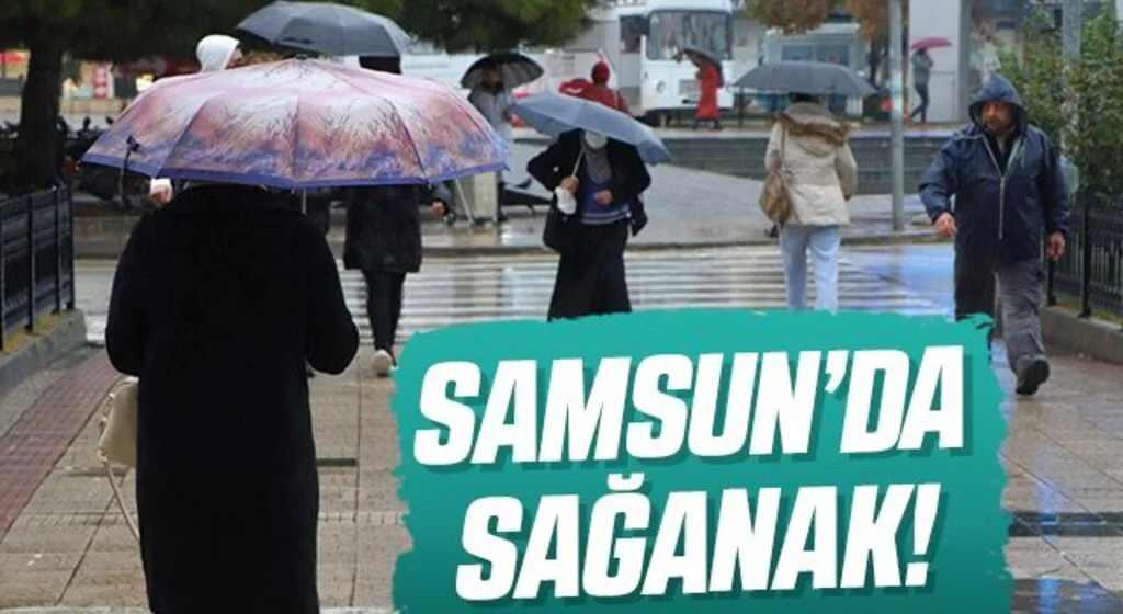 Samsun’da sağanak