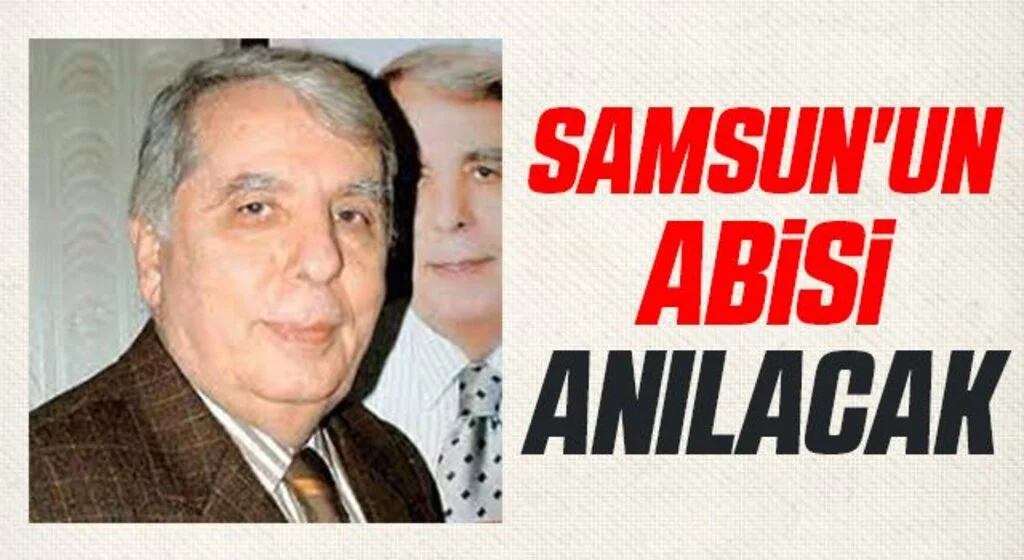 Samsun'un abisi Muzaffer Önder anılacak