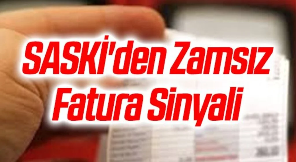SASKİ'den Zamsız Fatura Sinyali