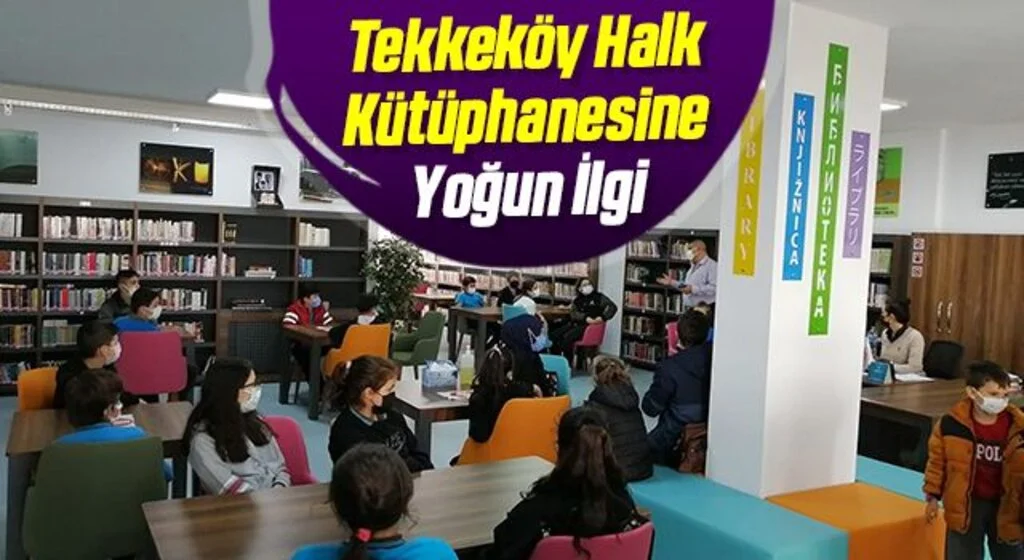 Tekkeköy Halk Kütüphanesine Yoğun İlgi