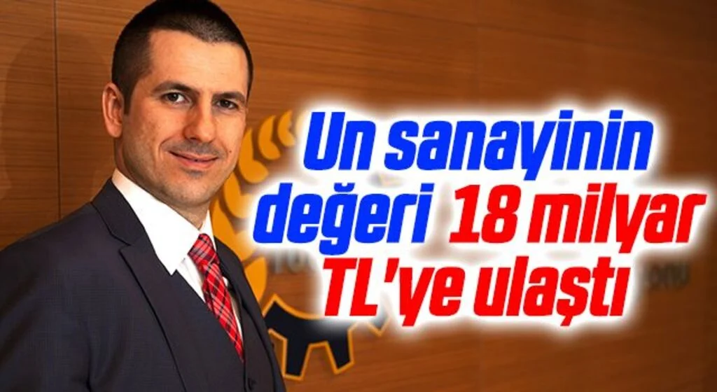 Un sanayinin değeri 18 milyar TL'ye ulaştı