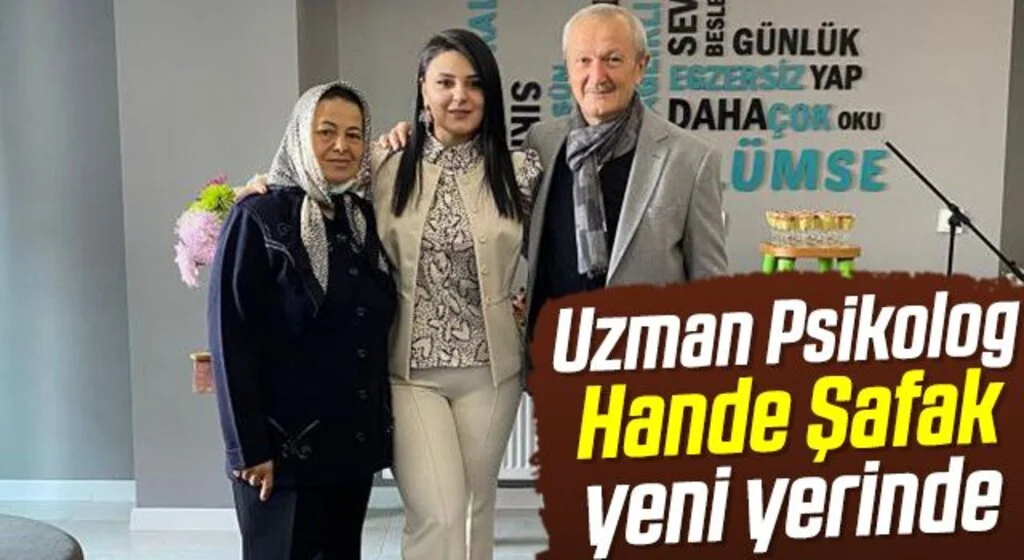 Uzman Psikolog  Hande Şafak  yeni yerinde 