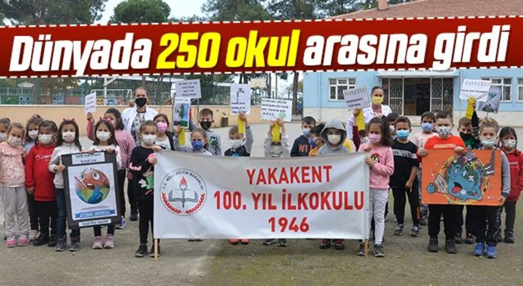 Yakakent 100. Yıl İlkokulundan büyük başarı: Dünyada 250 okul arasına girdi