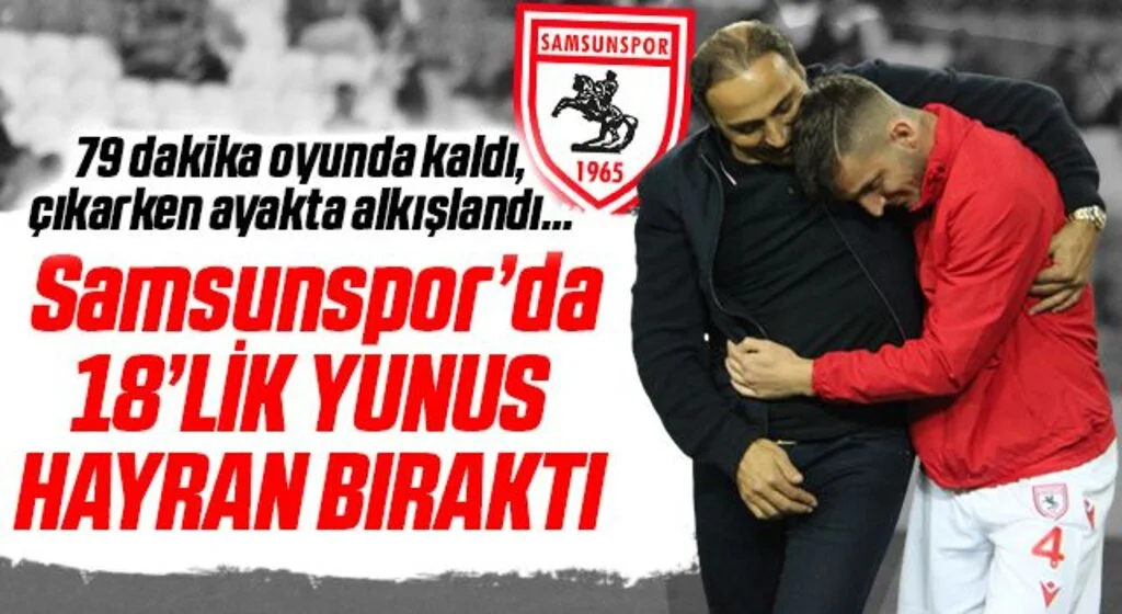Yılport Samsunspor'da 18'lik Yunus Hayran Bıraktı