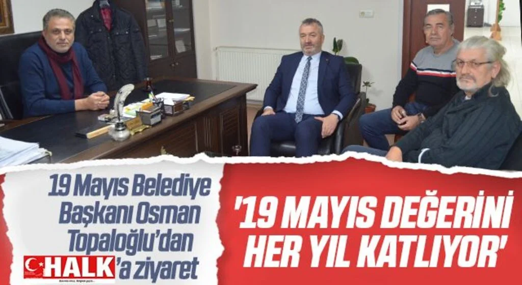 19 Mayıs Belediye Başkanı Topaloğlu: '19 Mayıs değerini her yıl katlıyor'