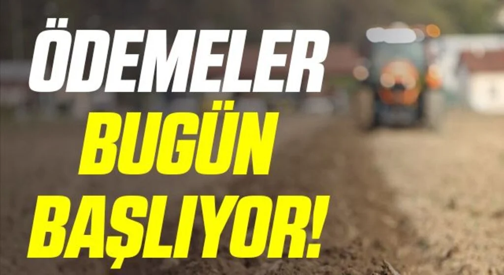 2,7 milyar liralık tarımsal destek bugün çiftçilere ödenmeye başlanacak
