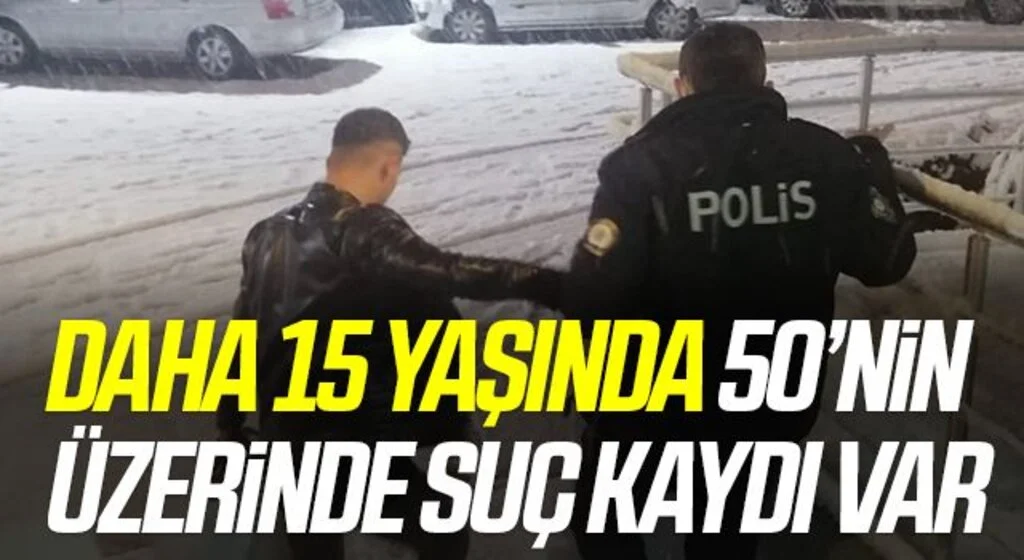 50'nin üzerinde suç kaydı bulunan 15 yaşındaki çocuk tutuklandı