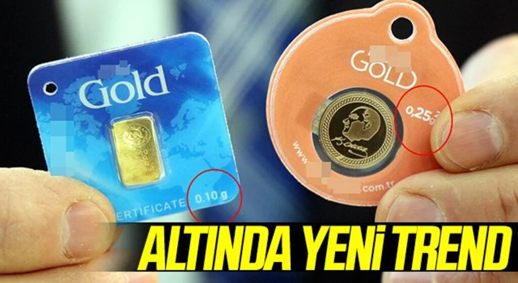 Altında yeni trend: 0,10 gr altın