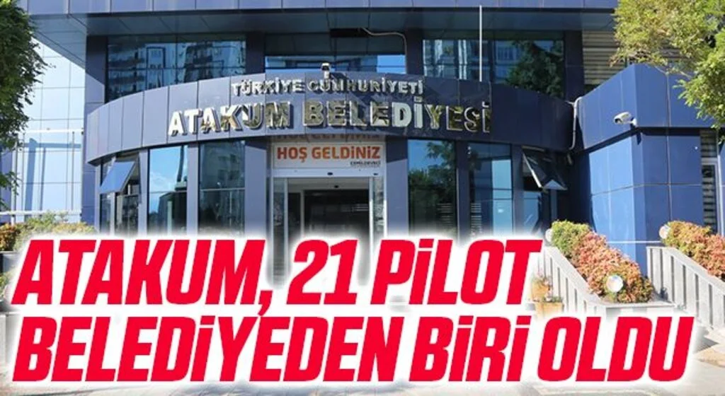 Atakum, 21 pilot belediyeden biri oldu