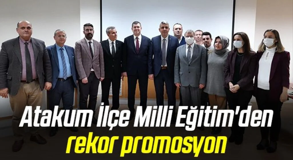 Atakum İlçe Milli Eğitim'den rekor promosyon