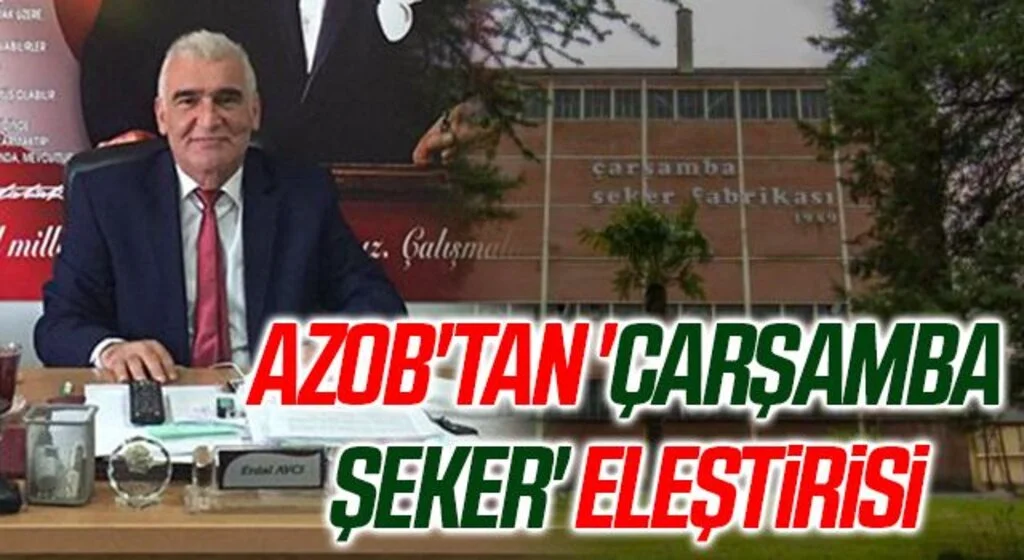 AZOB'tan 'Çarşamba Şeker' eleştirisi