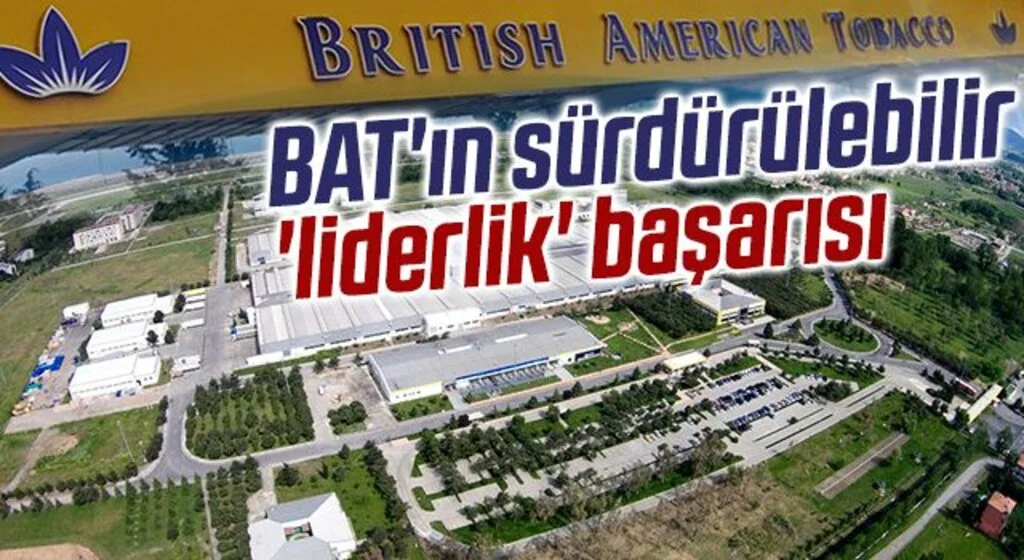 BAT'ın sürdürülebilir 'liderlik' başarısı