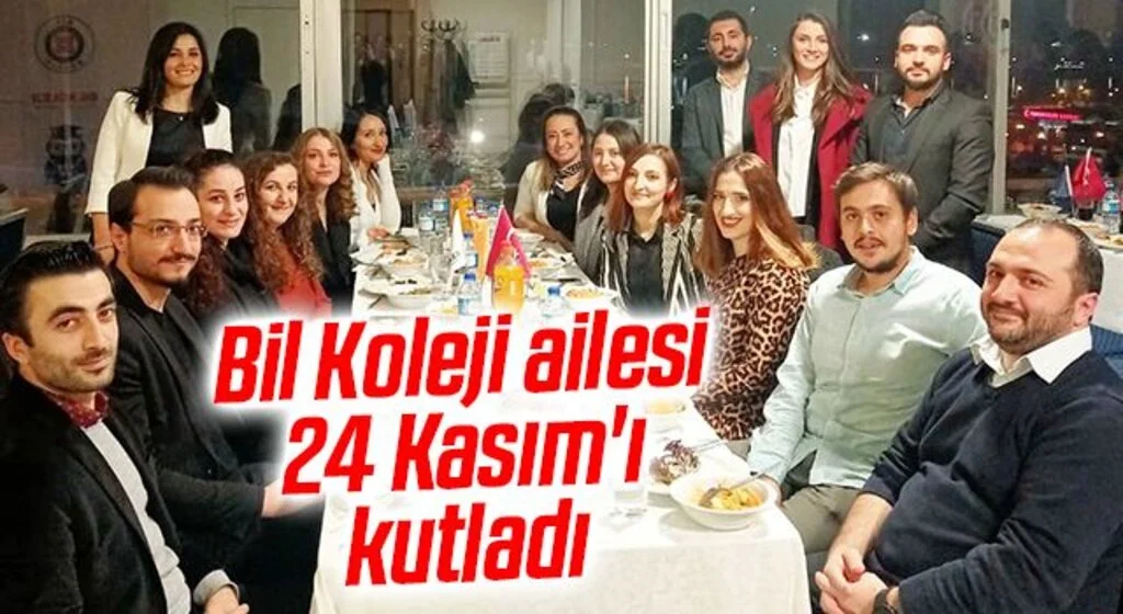 Bil Koleji ailesi 24 Kasım'ı kutladı