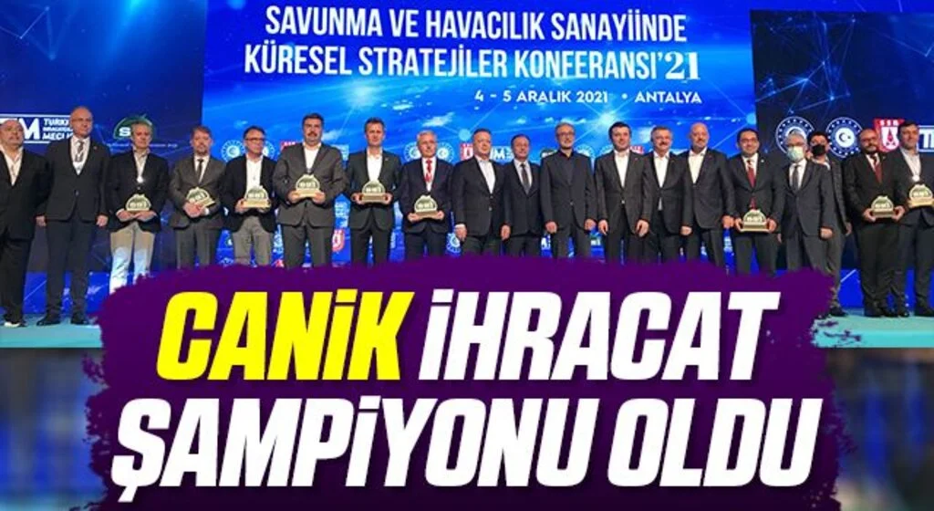 CANiK ihracat şampiyonu oldu