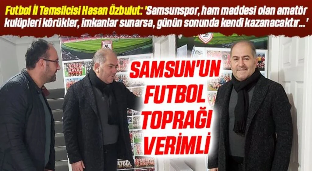 Futbol İl Temsilcisi Hasan Özbulut HHALK Gazetesi'nin Sorularını Cevapladı