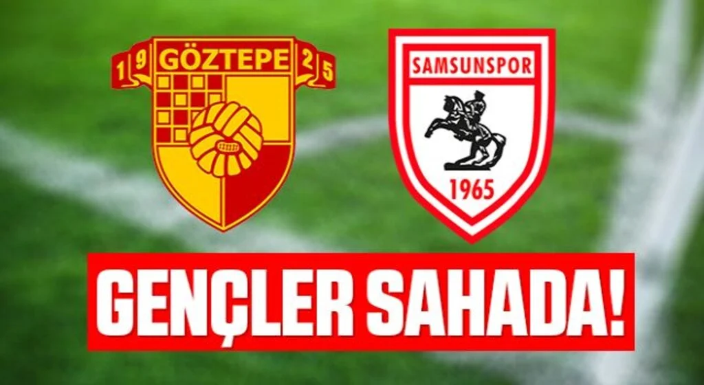 Göztepe karşısında gençler sahada!