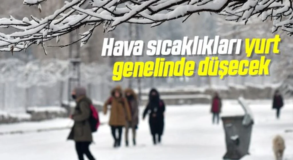 Hava sıcaklıkları hafta başından itibaren yurt genelinde düşecek