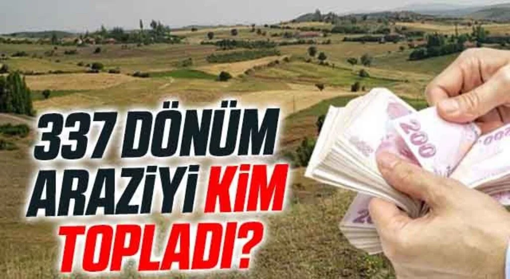 İlkadım Develi Çiftliği olarak bilinen bölgede 337 Dönüm Araziyi Kim Topladı?