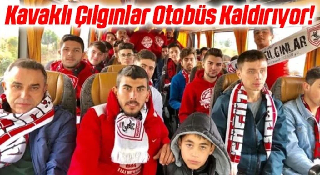 Kavaklı Çılgınlar Otobüs Kaldırıyor!