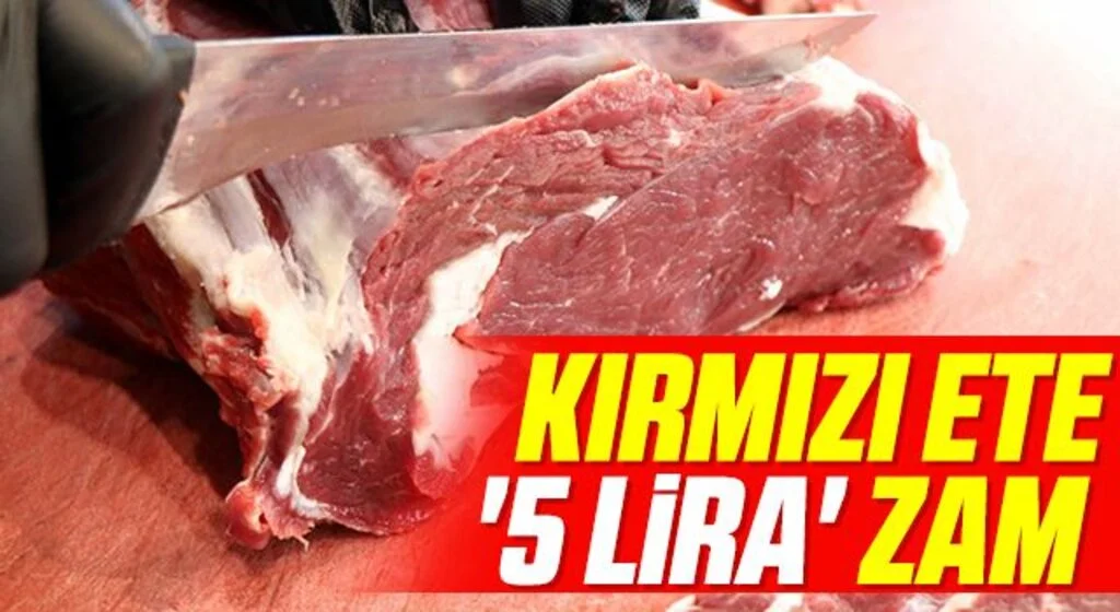 Kırmızı ete '5 lira' zam