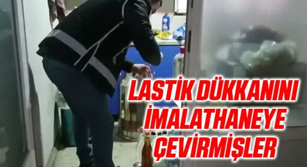 Lastik dükkanını içki imalathanesine çevirmişler