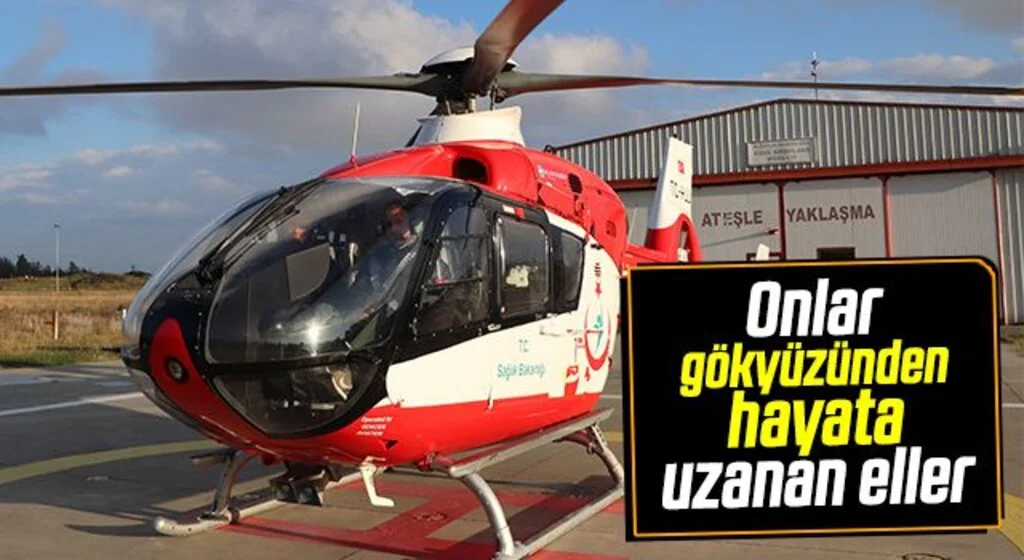 Onlar gökyüzünden hayata uzanan eller