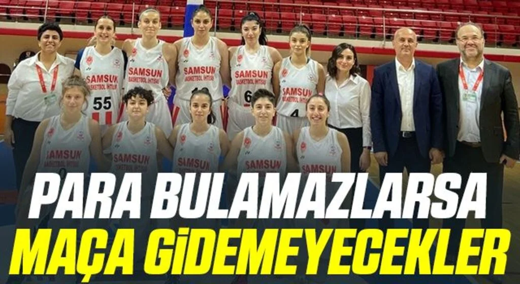 Samsun Basketbol İhtisas Para Bulamazlarsa Maça Gidemeyecekler