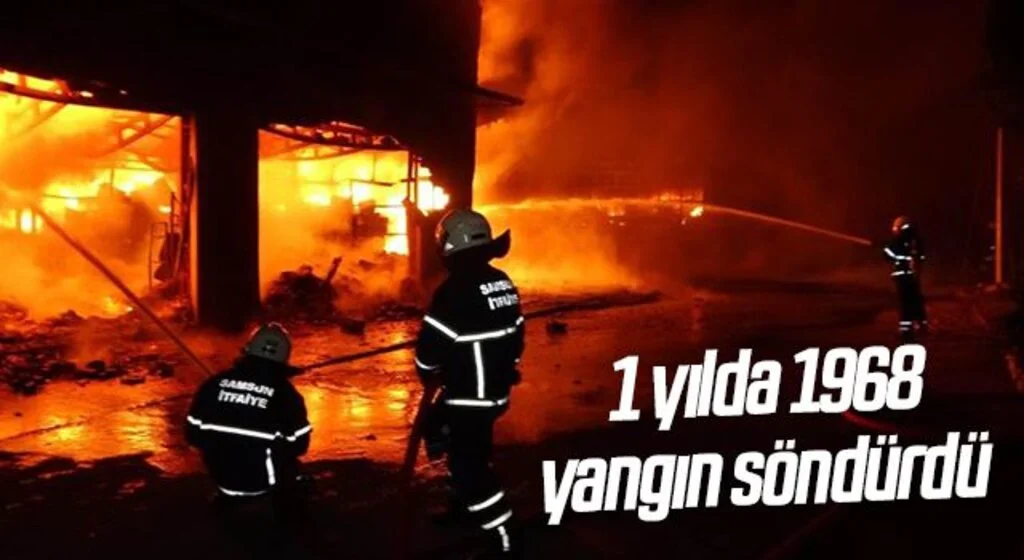Samsun itfaiyesi 1 yılda 1968 yangın söndürdü