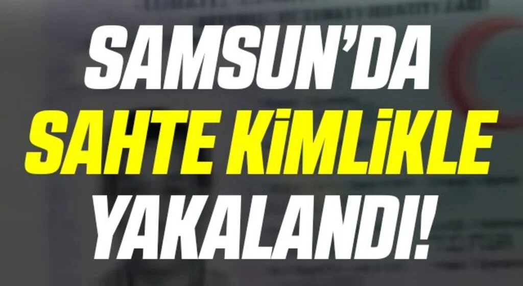 Samsun'da 11 yıldır aranan cezaevi firarisi sahte kimlikle yakalandı
