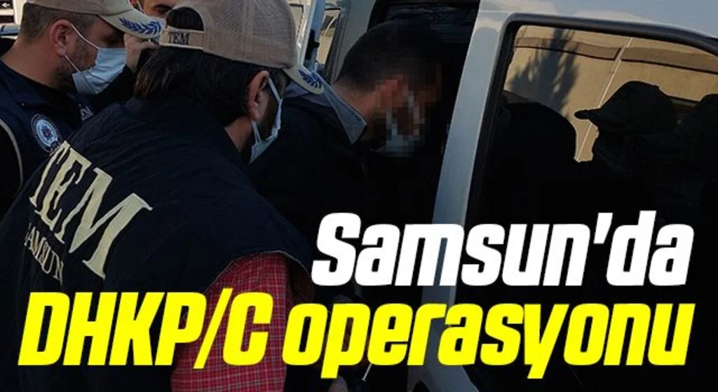 Samsun'da DHKP/C operasyonunda gözaltına alınan 1 kişi adliyeye sevk edildi
