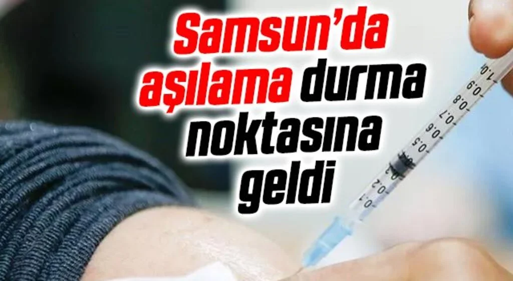 Samsun'da Kovid-19 aşılamasında durma noktasına gelindiği uyarısı