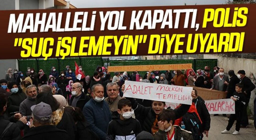 Samsun'da Mahalleli yol kapattı, polis "Suç işlemeyin" diye uyardı