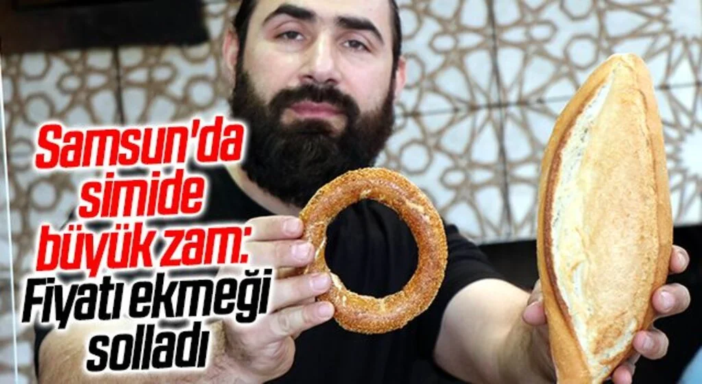 Samsun'da simide büyük zam: Fiyatı ekmeği solladı