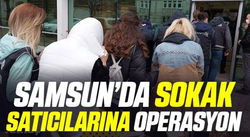 Samsun'da sokak satıcılarına uyuşturucu operasyonunda 5 kişi adliyeye sevk edildi