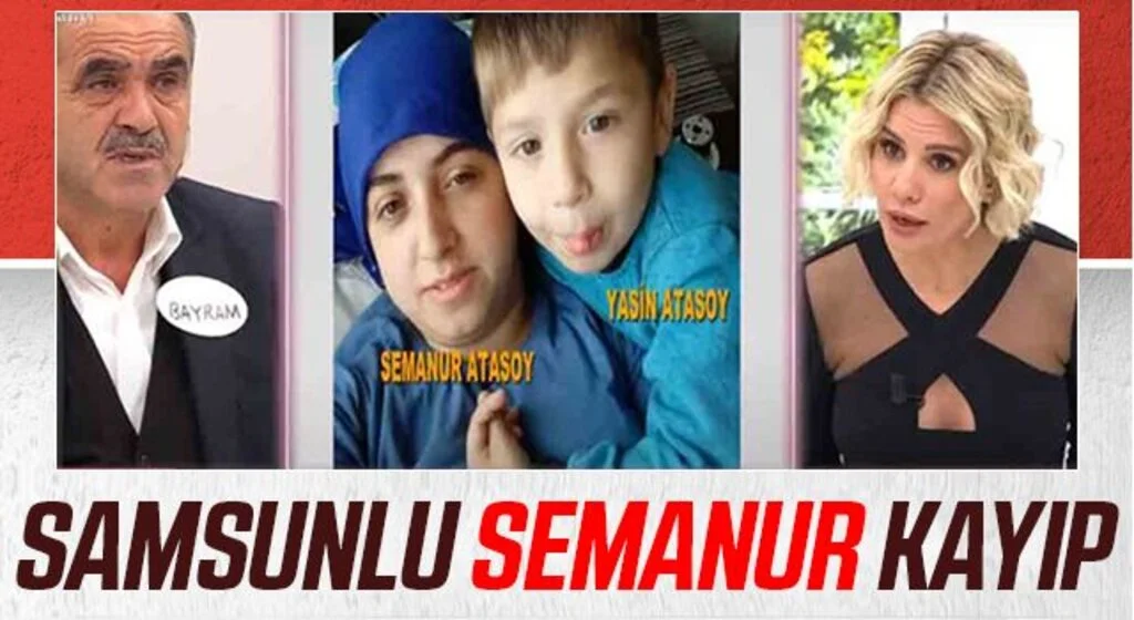 Samsunlu Semanur kayıp
