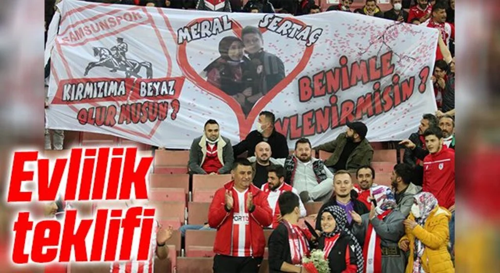 Samsunspor - Ankaragücü maçında evlilik teklifi