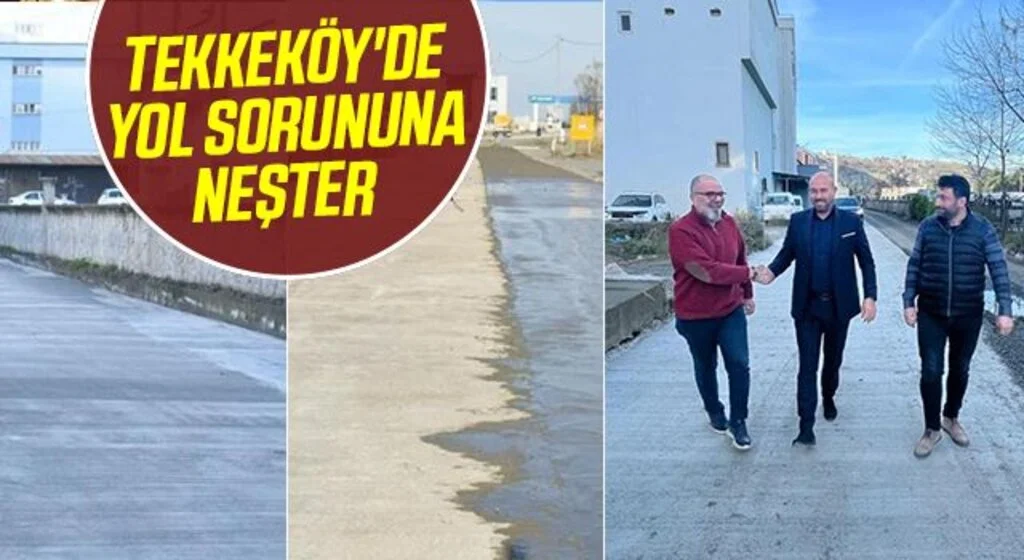 Tekkeköy'de yol sorununa neşter 